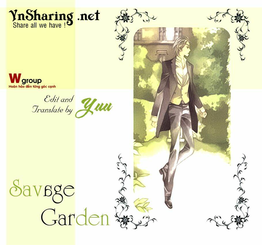 Savage Garden - Vườn Hoang [Chap 0-19] - Page 1