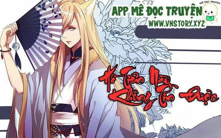 Hồ Tiên này không tin được [Chap 1-52]