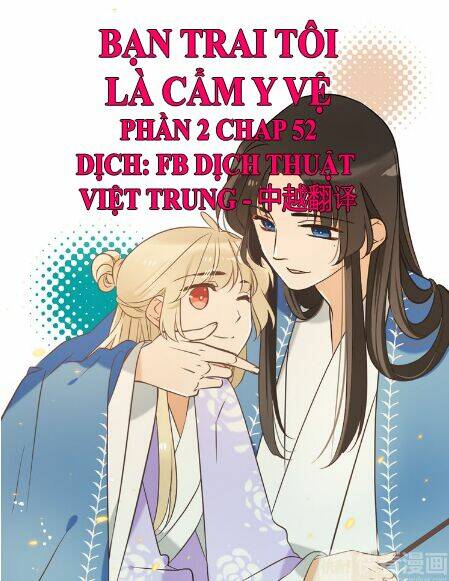 Bạn Trai Tôi Là Cẩm Y Vệ 2 [Chap 1-99]