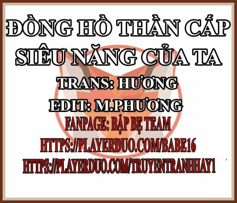 Trang truyện page_1 trong truyện tranh Đồng Hồ Thần Cấp Siêu Năng Của Ta - Chapter 6 - truyentvn.net