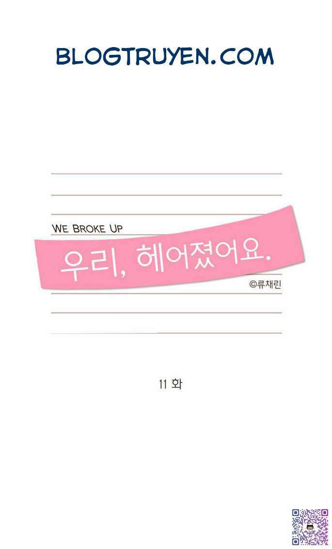 We Broke Up: Chương 11