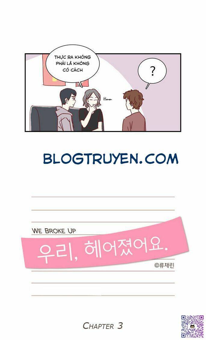 We Broke Up: Chương 3