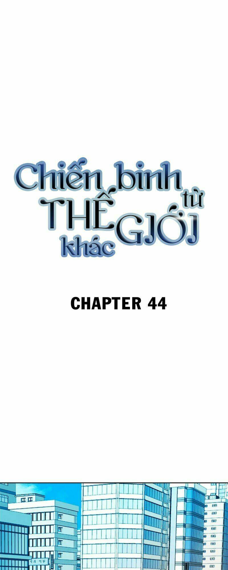 Chiến Binh Đến Từ Thế Giới Khác [Chap 1-239]