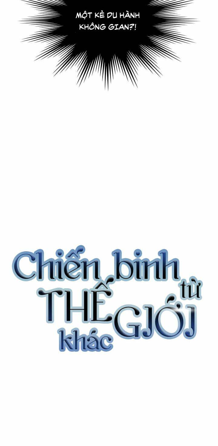 Chiến Binh Đến Từ Thế Giới Khác [Chap 1-239]