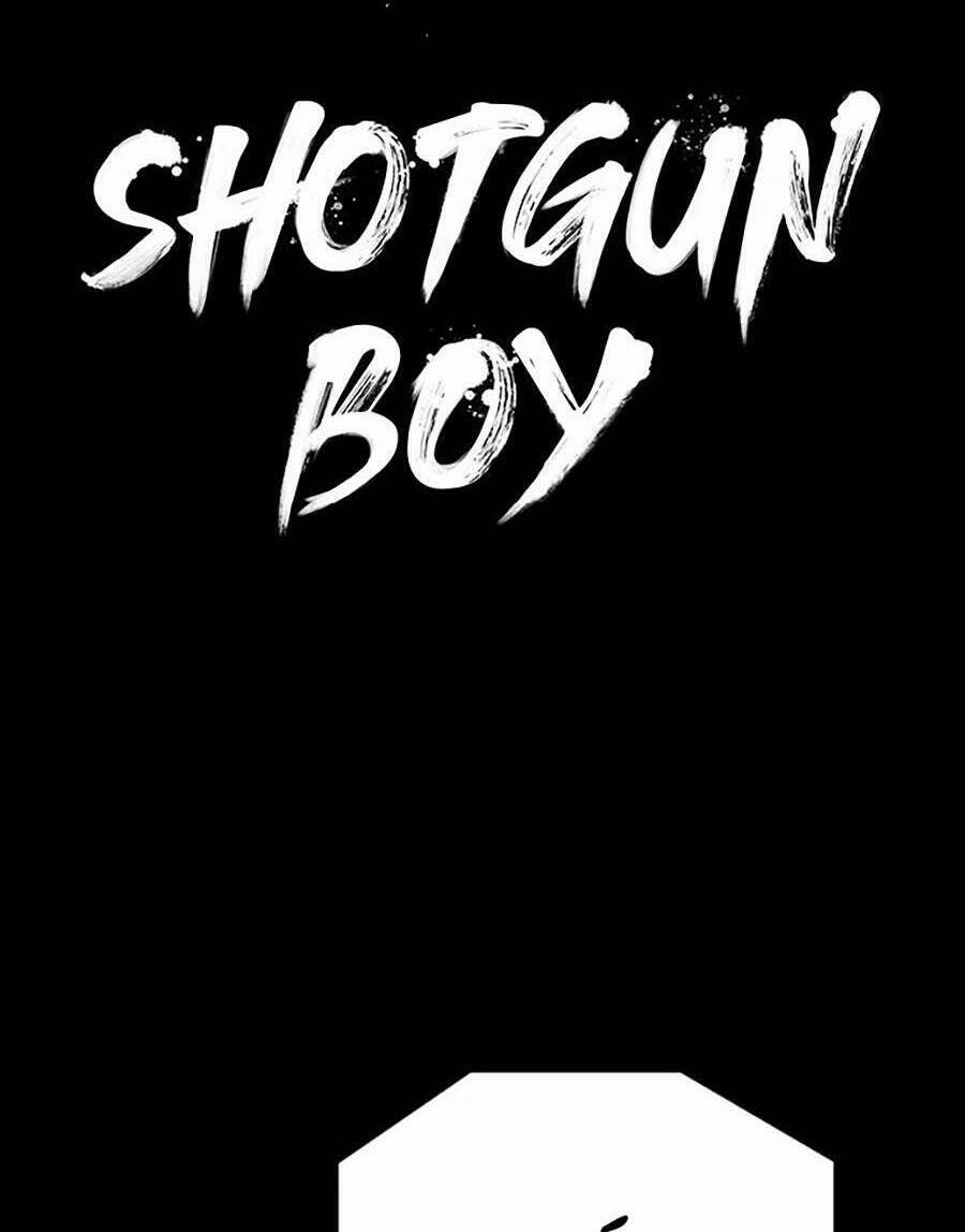 Cậu bé SHOTGUN [Chap 0-68] - Page 4