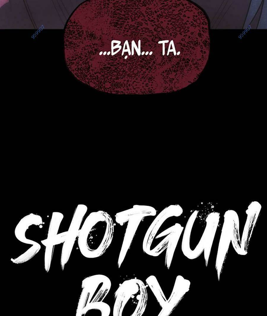 Cậu bé SHOTGUN [Chap 0-68] - Page 119