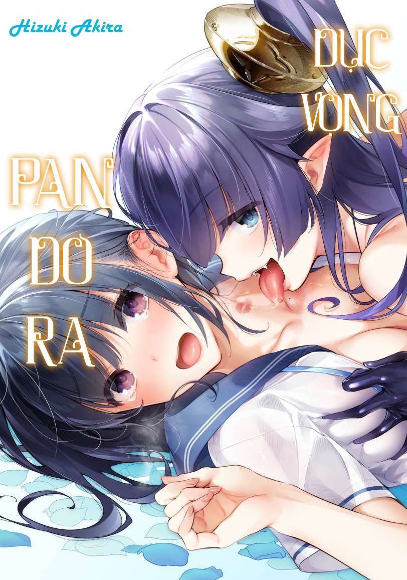 Dục Vọng Pandora: Chương 2