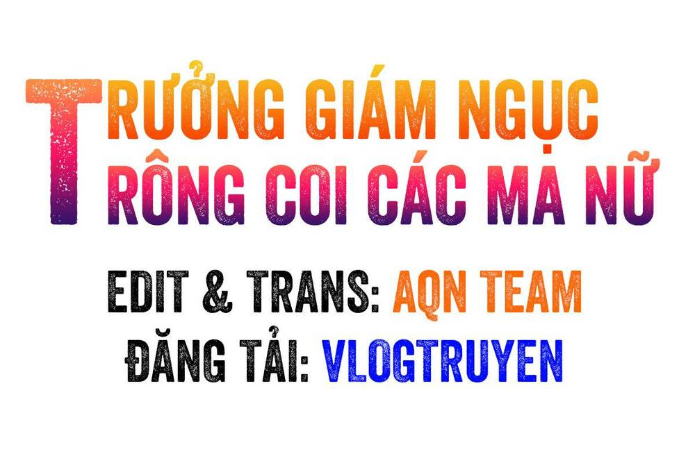 Trưởng Giám Ngục Trông Coi Các Ma Nữ: Chương 1