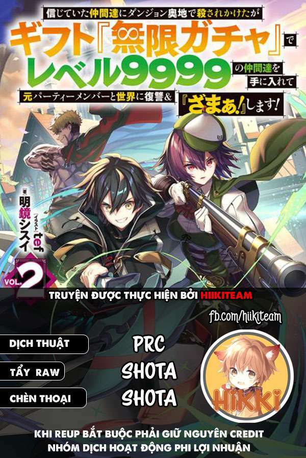 Bị phản bội bởi đồng đội và sở hữu [Gacha không giới hạn] LV.9999 Chapter 34 - TC Truyện