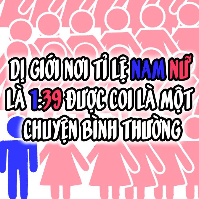 Dị giới nơi tỉ lệ nam nữ là 1:39 được coi là một chuyện bình thường