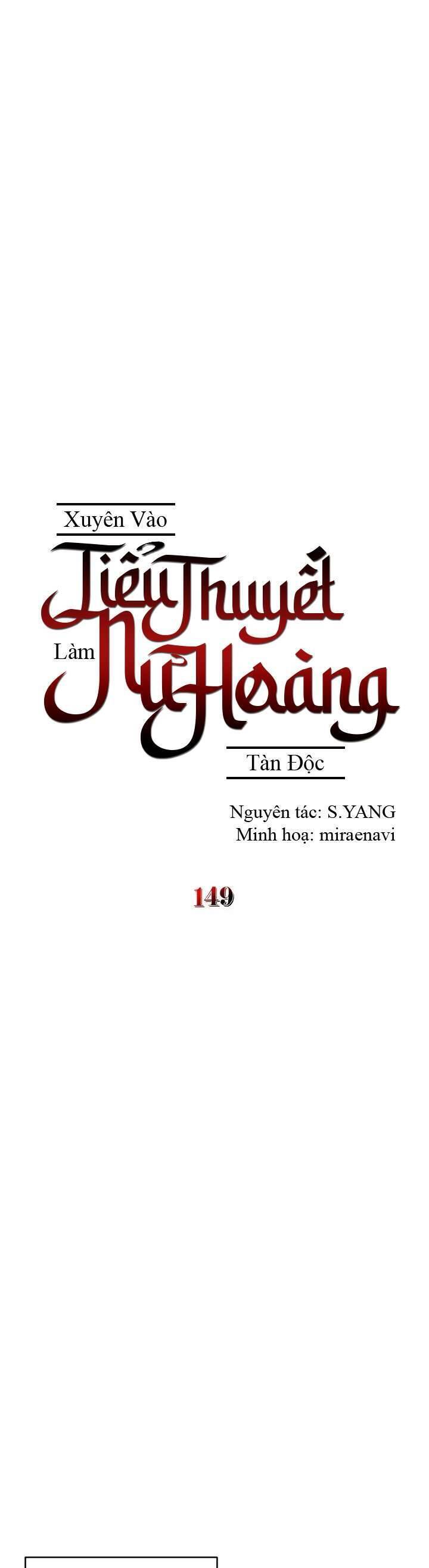 Xuyên Vào Tiểu Thuyết Làm Nữ Hoàng Tàn Độc [Chap 148-149]