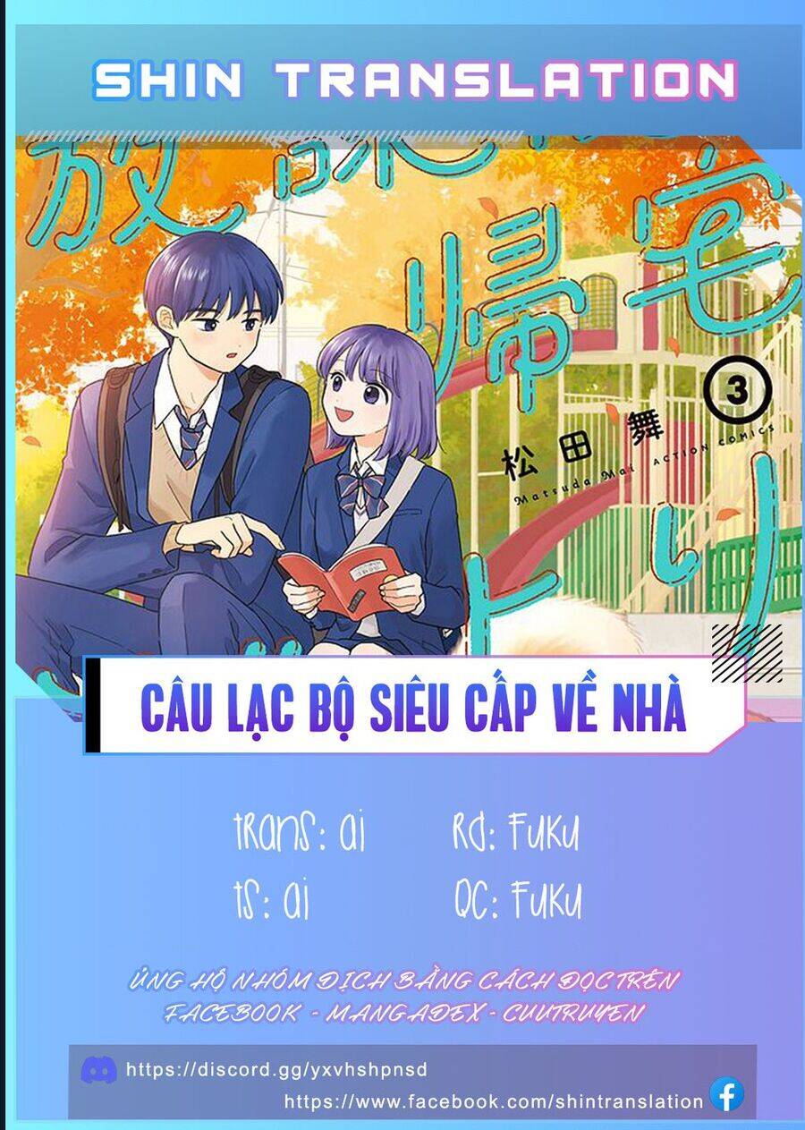 Câu Lạc Bộ Siêu Cấp Về Nhà [Chap 35-36]