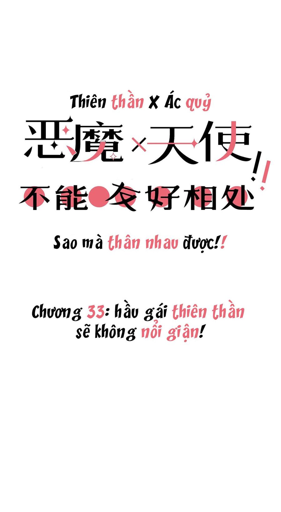 Oan Gia Chung Nhà Thiên Thần X Ác Quỷ Sao Mà Thân Được! [Chap 1-129]