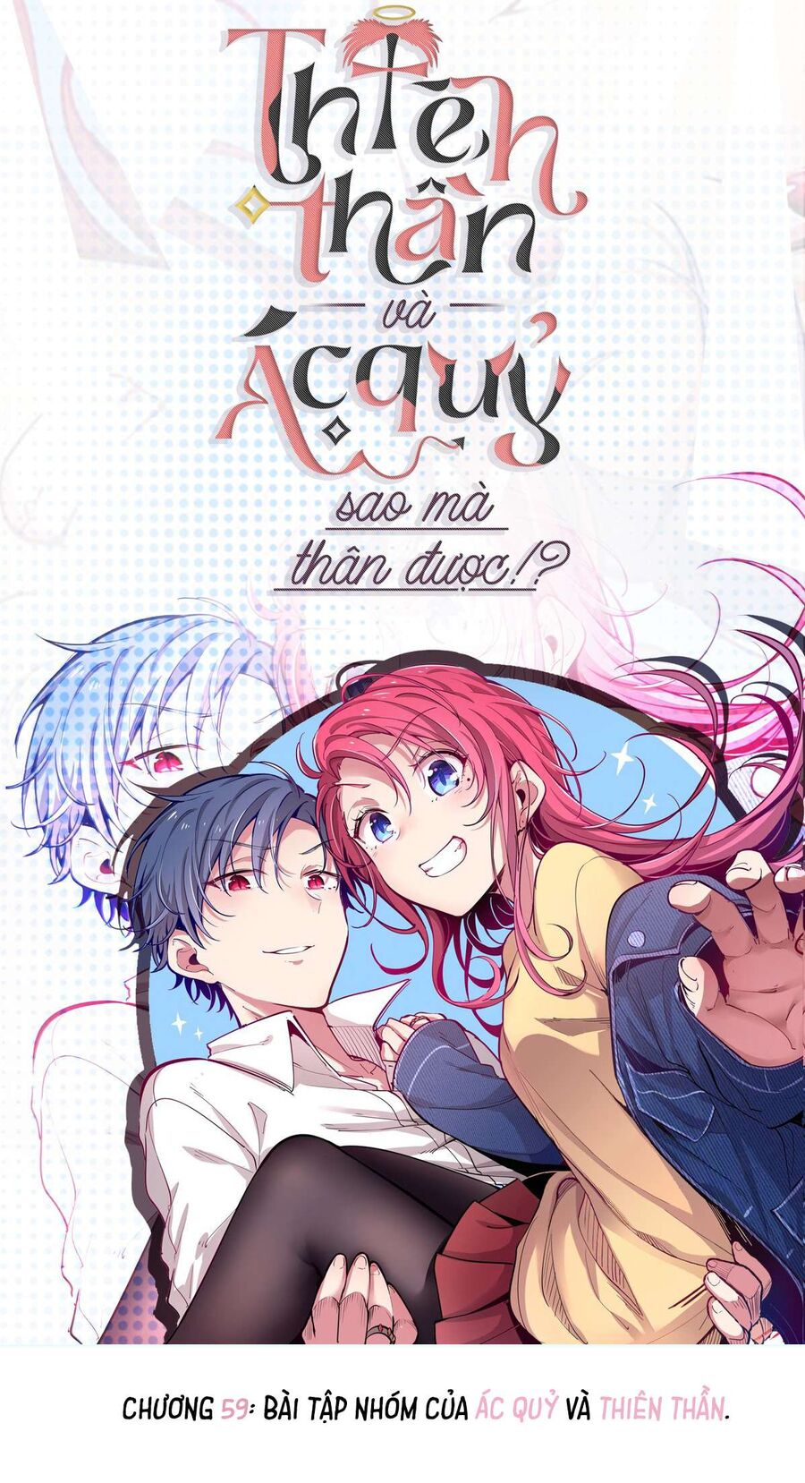 Oan Gia Chung Nhà Thiên Thần X Ác Quỷ Sao Mà Thân Được! [Chap 1-129]