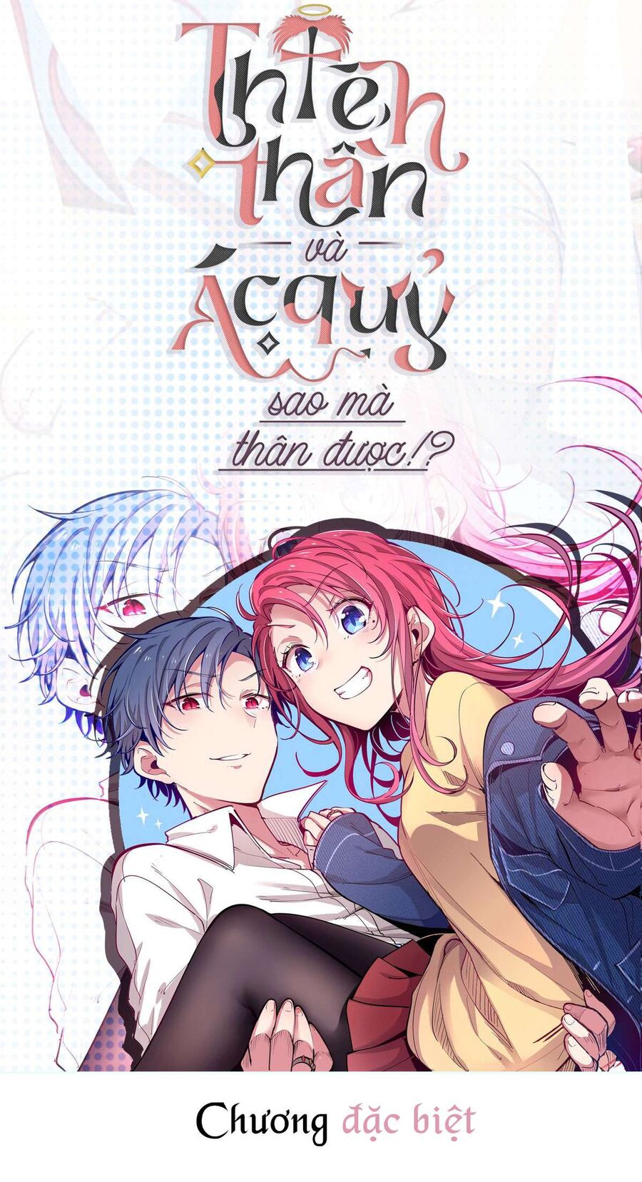 Oan Gia Chung Nhà Thiên Thần X Ác Quỷ Sao Mà Thân Được! [Chap 1-129]