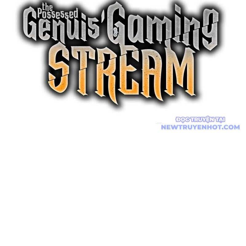 Streamer Game Thiên Tài Bị Ma Ám [Chap 2-53]