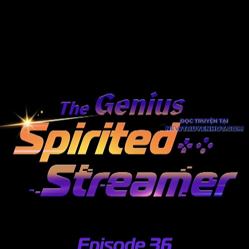 Streamer Game Thiên Tài Bị Ma Ám [Chap 2-53]