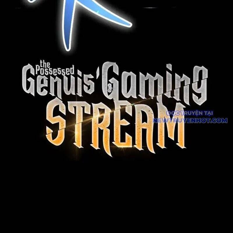 Streamer Game Thiên Tài Bị Ma Ám [Chap 2-53]