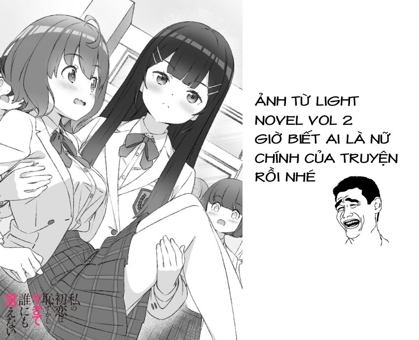 Mối Tình Đầu Của Tôi Quá Xấu Hổ Để Kể Ra [Chap 1-19]