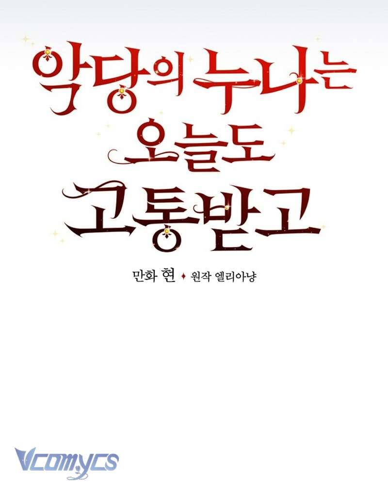 Chị Gái Của Nhân Vật Phản Diện Hôm Nay Cũng Đang Đau Khổ [Chap 75-83]