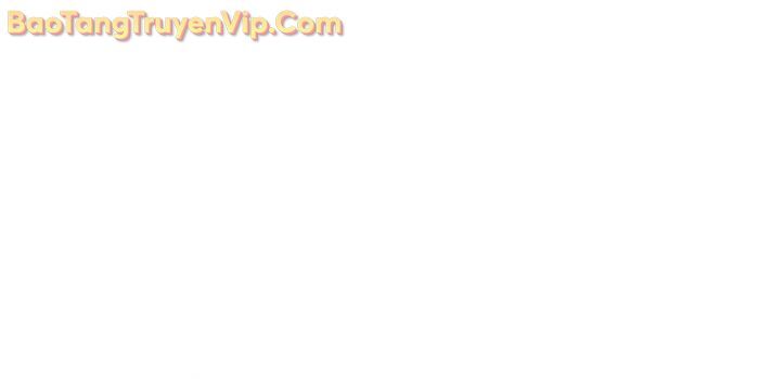 Kẻ Kiến Tạo Hầm Ngục [Chap 33-34]