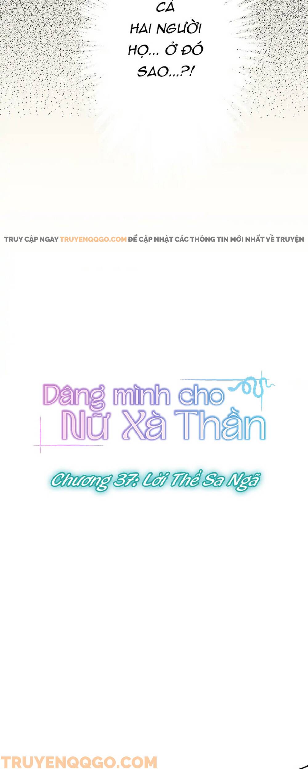 Dâng Mình Cho Nữ Xà Thần [Chap 29-64]