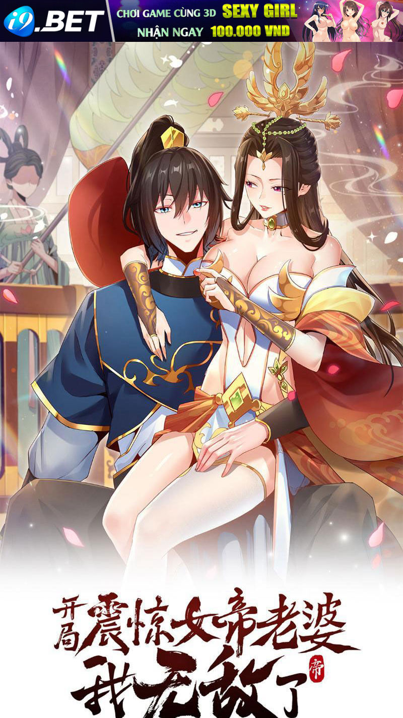 Bắt Đầu Chấn Kinh Nữ Đế Lão Bà Ta Vô Địch! [Chap 1-83]