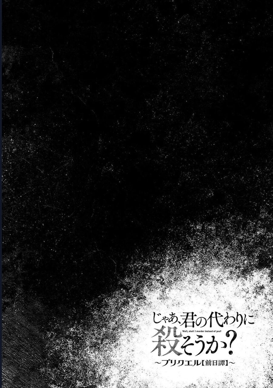 Jaa Kimi No Kawari Ni Korosou Ka ~ Prequel (Tiền Truyện) [Chap 34-36] - Page 30
