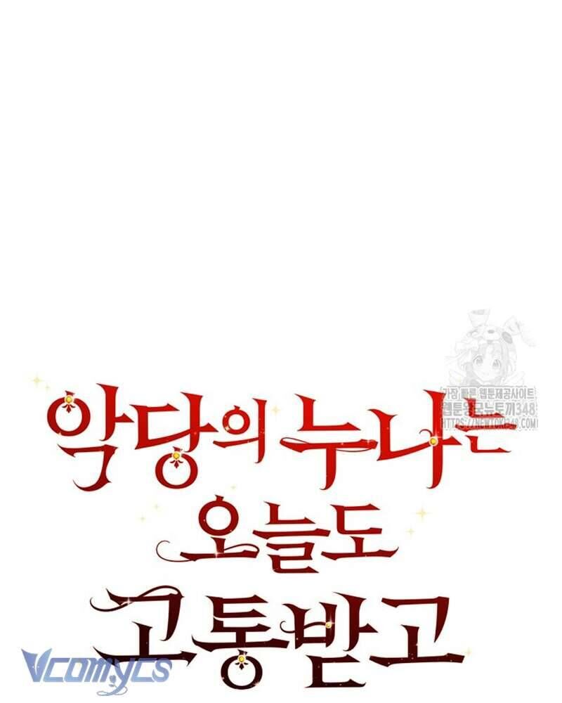 Chị Gái Của Nhân Vật Phản Diện Hôm Nay Cũng Đang Đau Khổ [Chap 96-97]