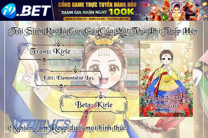 Tôi Sinh Ra Là Con Gái Của Một Thứ Phi Thấp Hèn [Chap 1-44]
