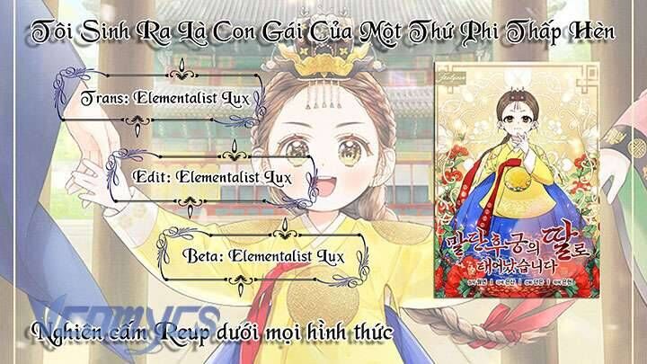 Tôi Sinh Ra Là Con Gái Của Một Thứ Phi Thấp Hèn [Chap 1-44]