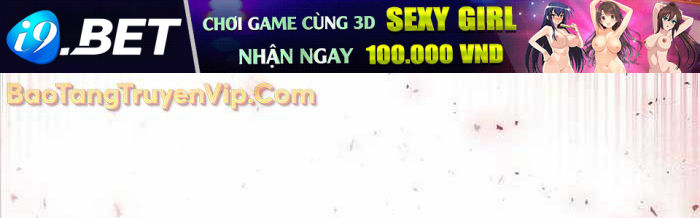 Sinh Tồn Giả Tối Cường [Chap 16-18]