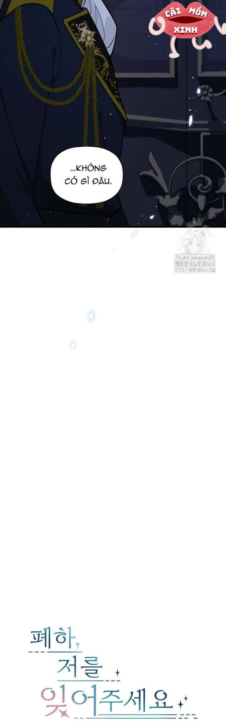 Bệ Hạ Xin Hãy Quên Tôi Đi [Chap 1-14]