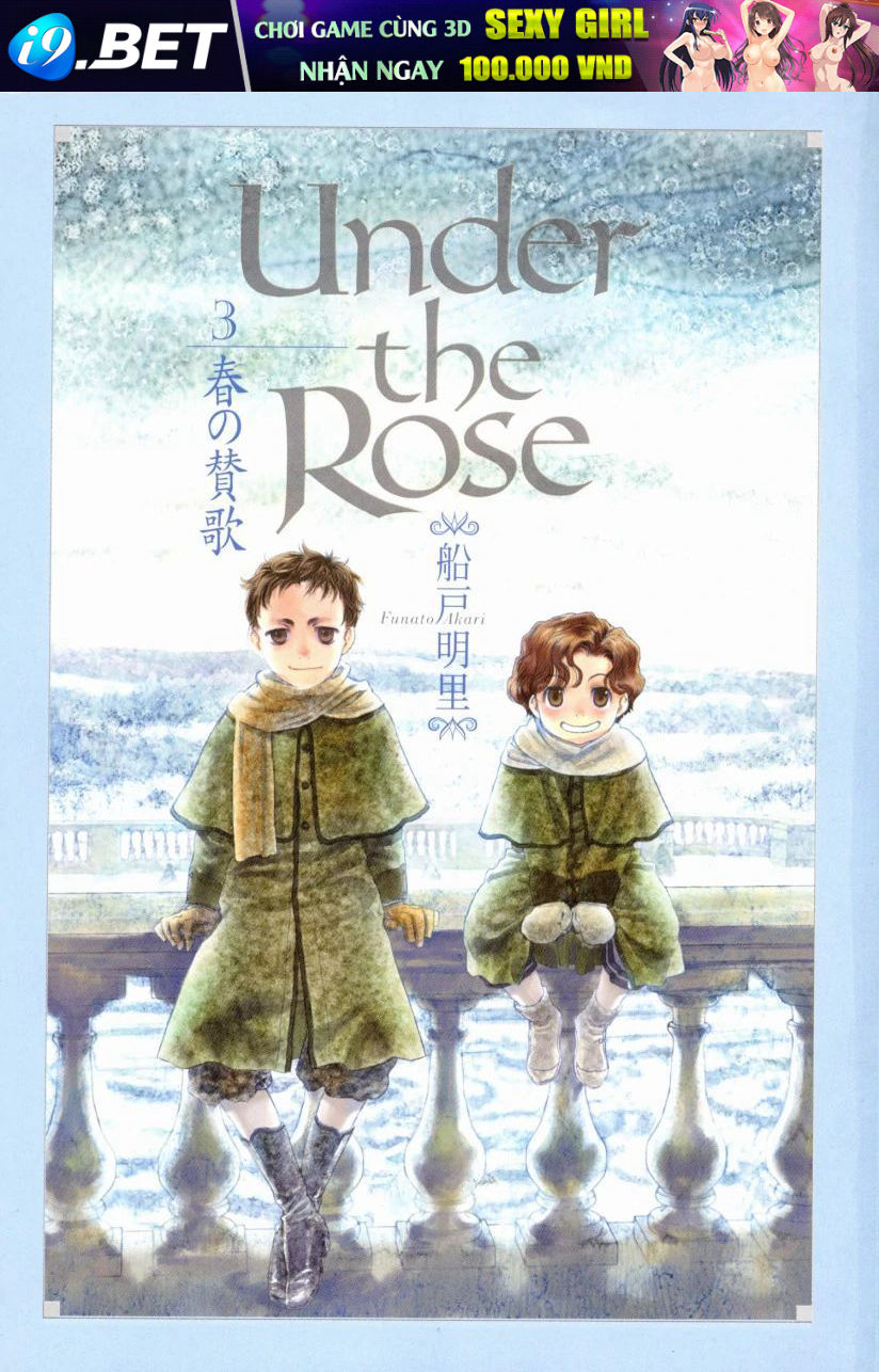Under The Rose - Phần Truyện Mùa Xuân [Chap 1-11]