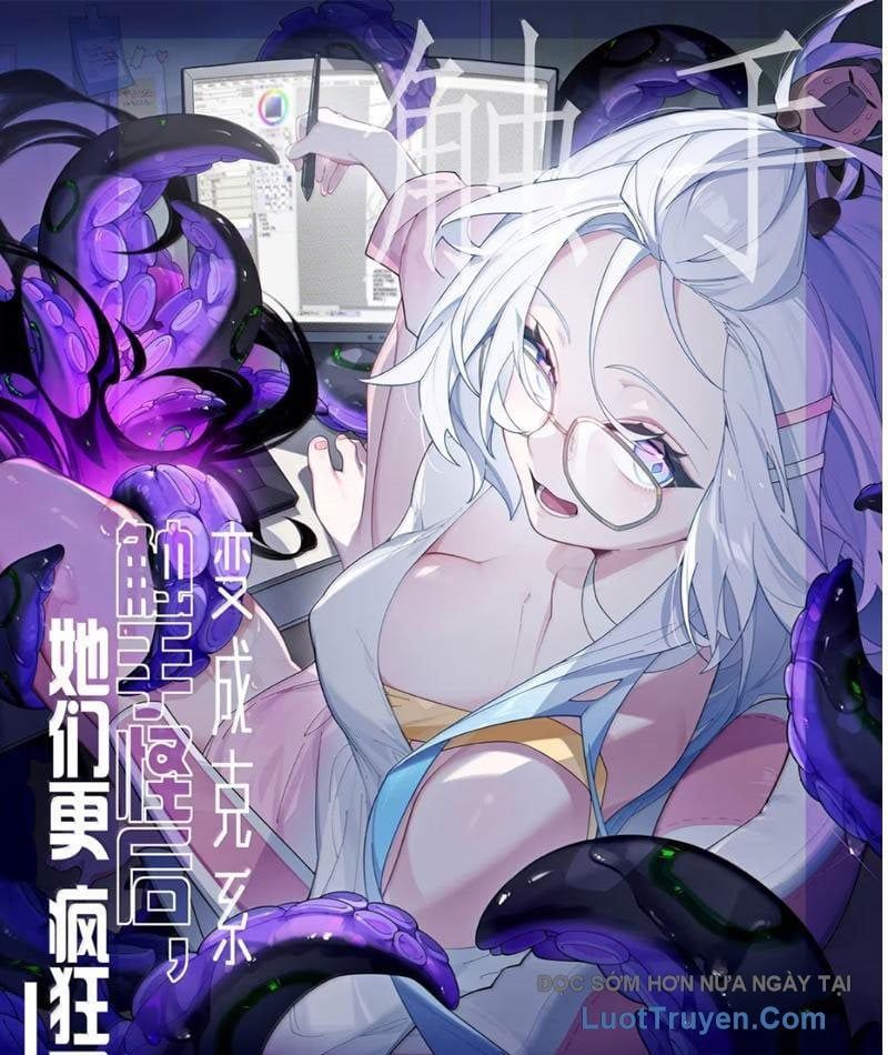 Sau Khi Ta Biến Thành Quái Vật Xúc Tu, Các Cô Ấy Càng Điên Cuồng Hơn! Chapter 38 - TC Truyện