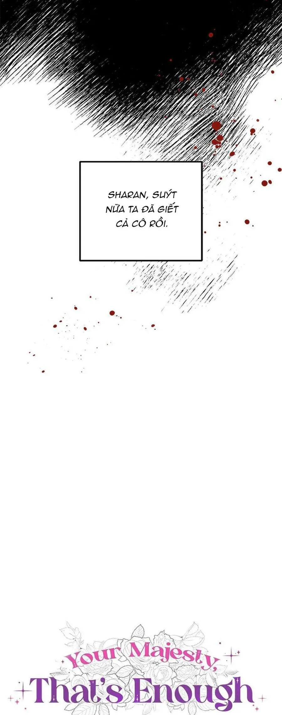 Bệ Hạ Xin Người Hãy Dừng Lại Đi! [Chap 7]