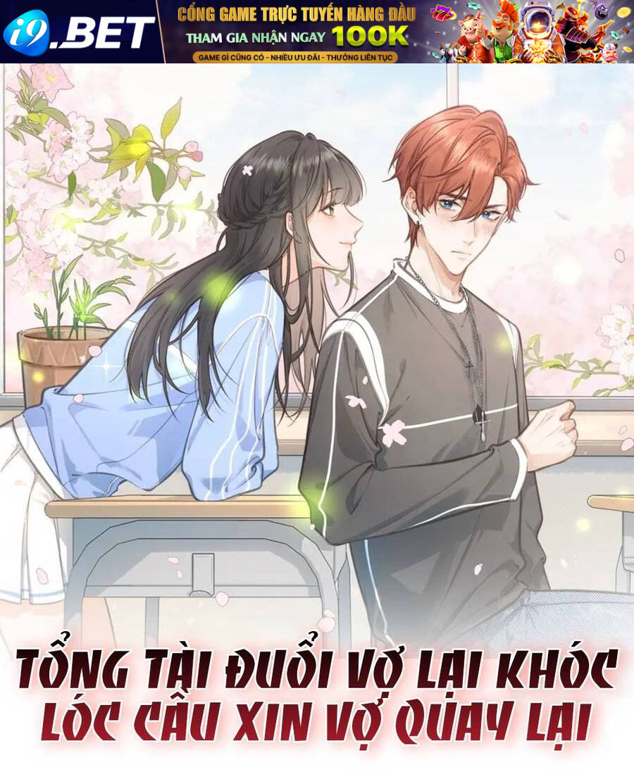 Tổng Tài Đuổi Vợ Lại Khóc Lóc Cầu Xin Vợ Quay Lại [Chap 0-111]