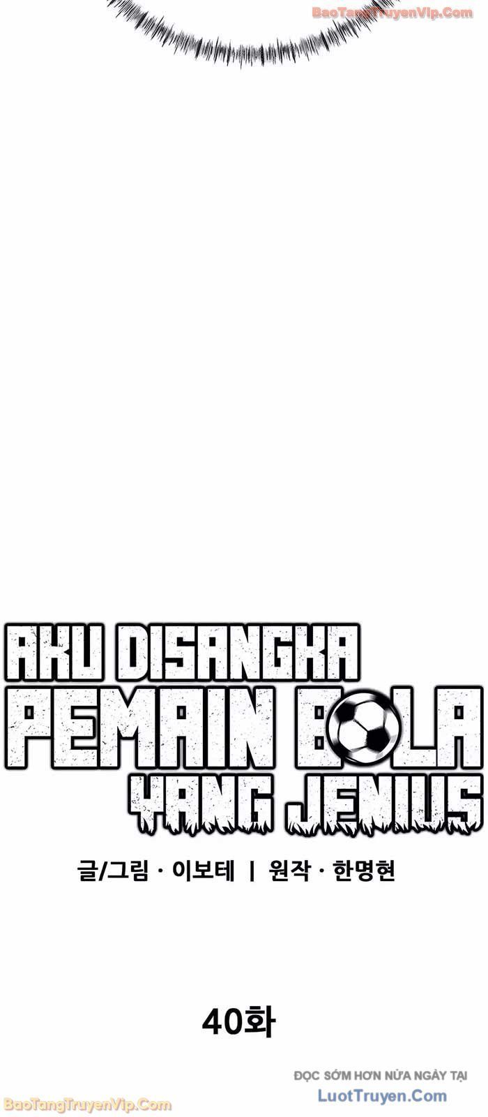 Tôi Bị Hiểu Lầm Là Siêu Sao Trên Sân Cỏ [Chap 40-41]