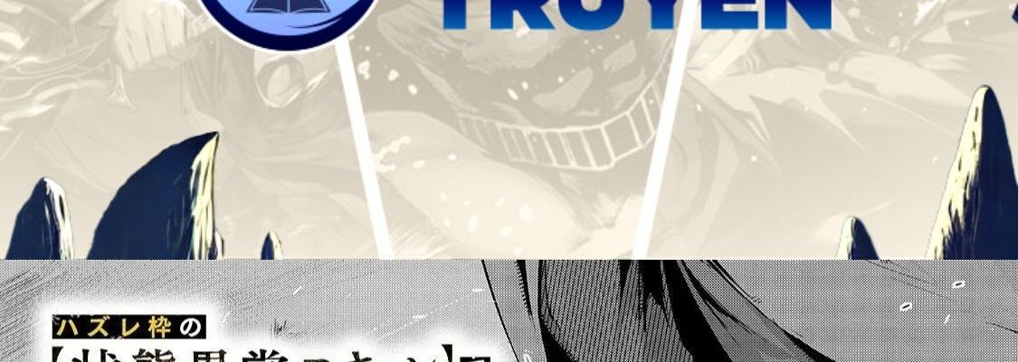 Failure Frame - Kẻ Vô Dụng Trở Thành Kẻ Mạnh Nhất Chap 16 - Next Chap 17