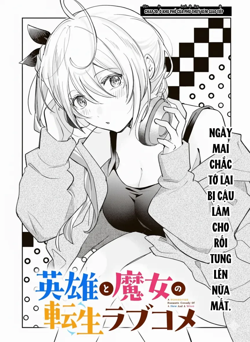 Chuyện Tình Chuyển Sinh Hài Hước Của Anh Hùng Và Phù Thuỷ Chap 29 - Next Chap 28
