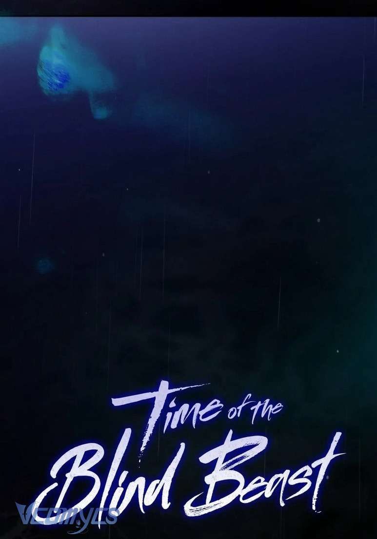 Thời Khắc Của Quái Thú Mù Chap 1