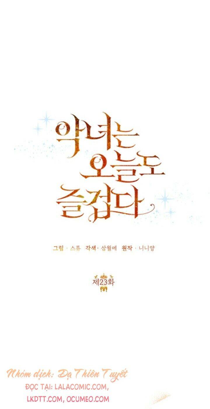 Cuộc Sống Vui Vẻ Của Ác Nữ Chap 23 - Next Chap 22