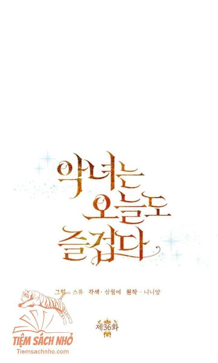 Cuộc Sống Vui Vẻ Của Ác Nữ Chap 36 - Next Chap 35.5