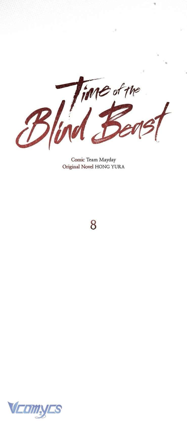 Thời Khắc Của Quái Thú Mù Chap 8 - Next Chap 7