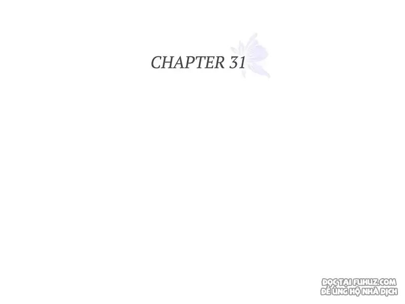 Một Ngày Nọ Bỗng Dưng Cha Xuất Hiện Chap 31 - Next Chap 30