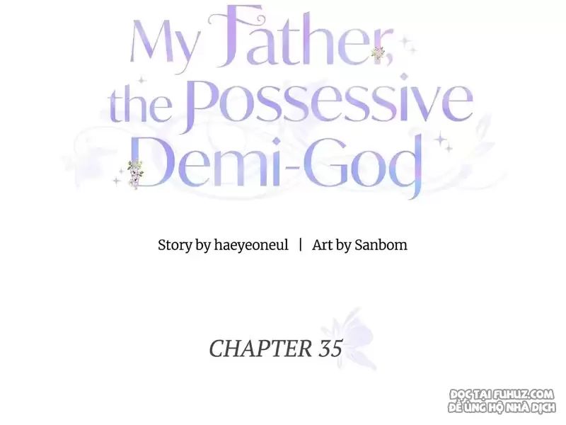 Một Ngày Nọ Bỗng Dưng Cha Xuất Hiện Chap 35 - Next Chap 34