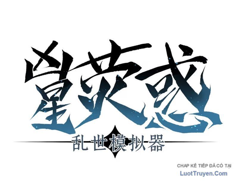 Hung Tinh Mê Hoặc - Máy Mô Phỏng Loạn Thế Chap 15 - Next Chap 16