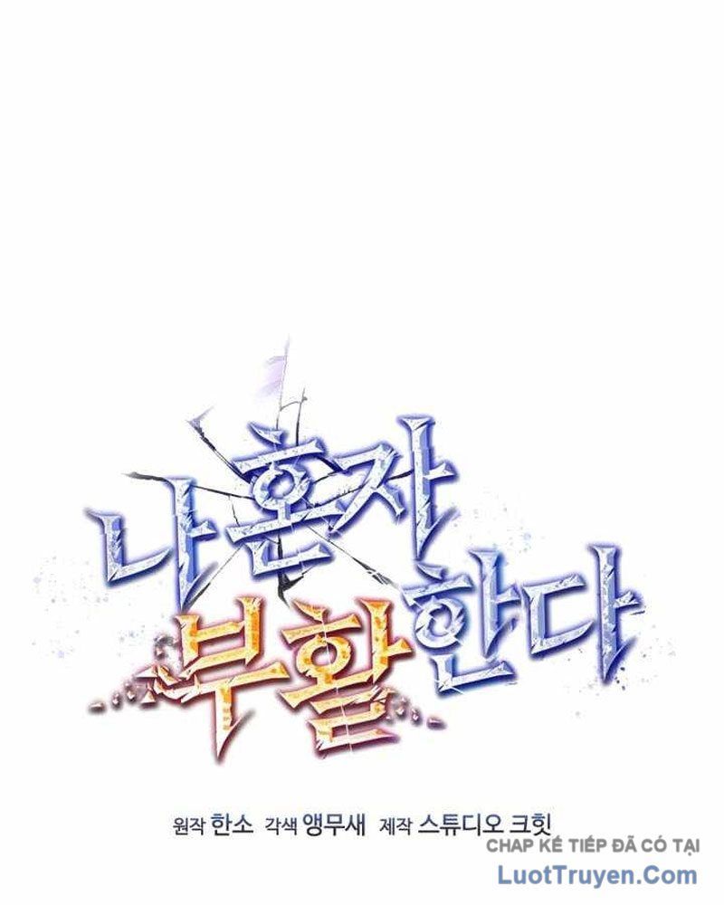 Chỉ Mình Ta Hồi Sinh Chap 73 - Next Chap 72