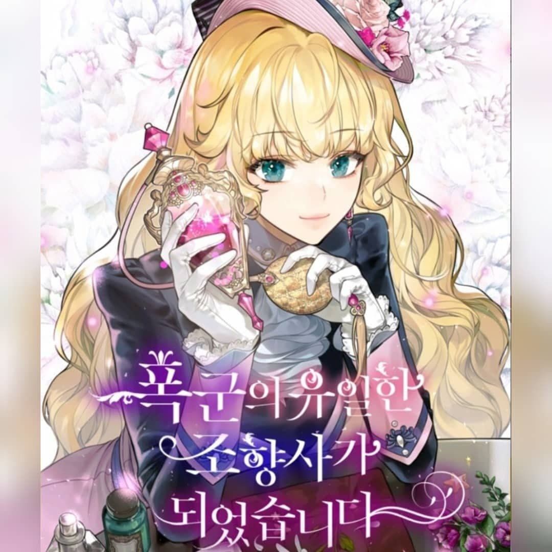 Trở Thành Người Pha Chế Nước Hoa Độc Nhất Của Bạo Chúa [Chap 0-90]