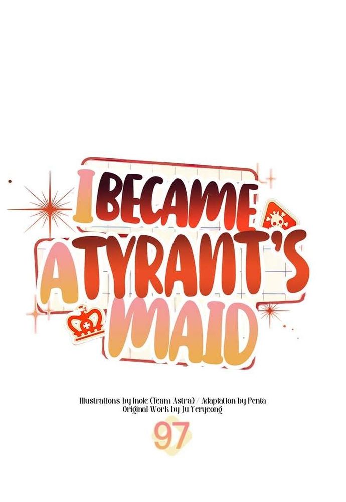 Trở Thành Hầu Nữ Của Bạo Chúa Chap 97 - Next Chap 96